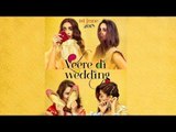 Sonam Kapoor Shares New Poster And Release Date Of Veere Di Wedding