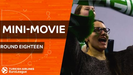 Turkish Airlines EuroLeague Regular Season Round 18: Mini-Movie
