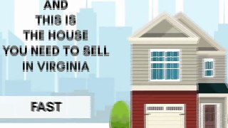 Are you looking to sell your home fast in Virginia?