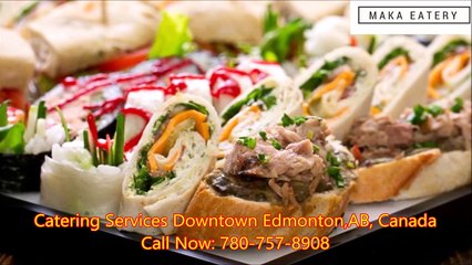 Lunch Catering Edmonton, AB _ Call_ 780-757-8908