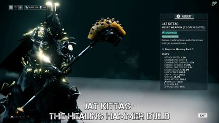 Warframe Jat Kittag - The Healing Hammer Build
