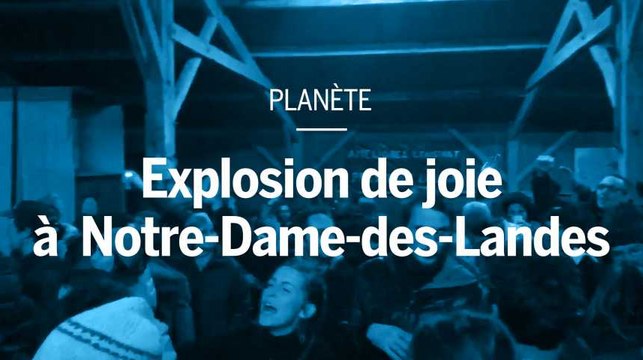 Explosion de joie à Notre-Dame-des-Landes