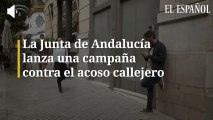 La Junta de Andalucía lanza una campaña contra el acoso callejero