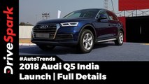 2018 Audi Q5 India Launch Details | The New Q5 Is Here! - DriveSpark
