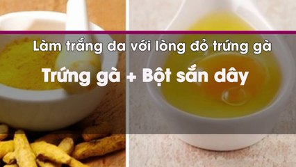 2 cách làm trắng da cấp tốc chỉ với  1 quả trứng gà