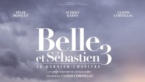 Belle et Sebastien 3 Le Chapitre Final (2017) FRENCH 1080p Regarder