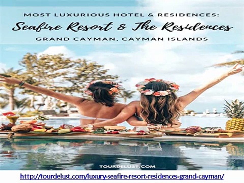 The Luxxury Seafire Report and Residences Grand Cayman