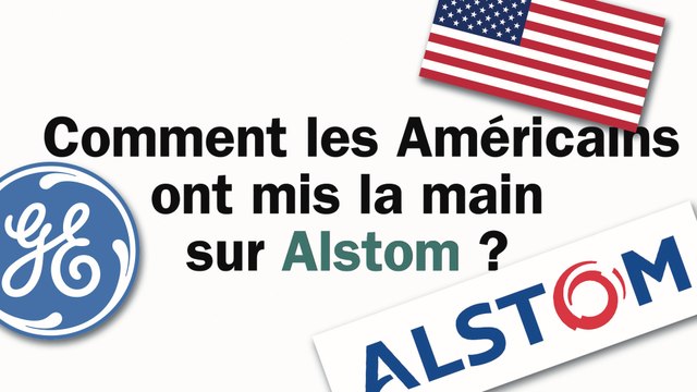 Comment les Américains ont mis la main sur Alstom