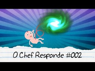 Umbigo Cósmico na Idade da Pedra morando com a Mãe - O Chef Responde #002