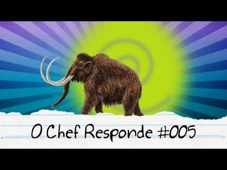 Ciclo do Mamute Viajante do Tempo - O Chef Responde #005