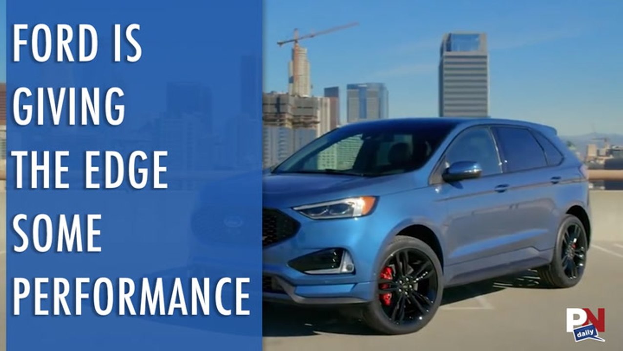 Ford Is Giving The Edge Some Performance