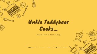 Unkle Teddybear Cooks...Cinnamon Rolls