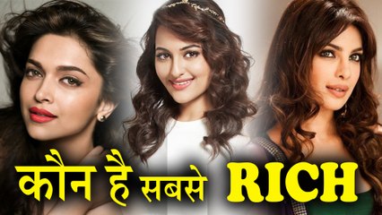 Top 10 Richest Bollywood Actresses