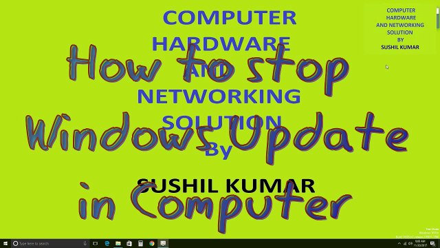 How to Turn Off Windows Automatic Update On Windows 10 in Hindi || Sushil Tech || Windows Update