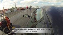 McLaren MP4-12C vs Ferrari 458 Italia Drag Racing 1/4 Mile Race 1/3 Launch Control