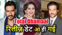 Ajay Devgn, Anil Kapoor और Madhuri Dixit की Total Dhamaal की Release Date आ गई