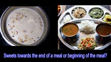 Sweets towards the end of a meal or beginning of the meal?