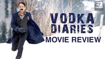 Vodka Diaries Movie Review