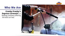 The Best car washing services in Albuquerque - Cranky Franky's Express Carwash