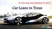 Car Loan In Texas - Get Best Auto Loans In Texas Online For Bad Credit With Affordable Interest Rate