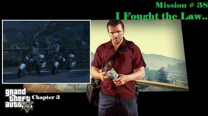 Grand Theft Auto V: C3 # 14 - I Fought the Law...