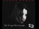 Canan Sağar- Ne Yangın Ne Gözyaşı