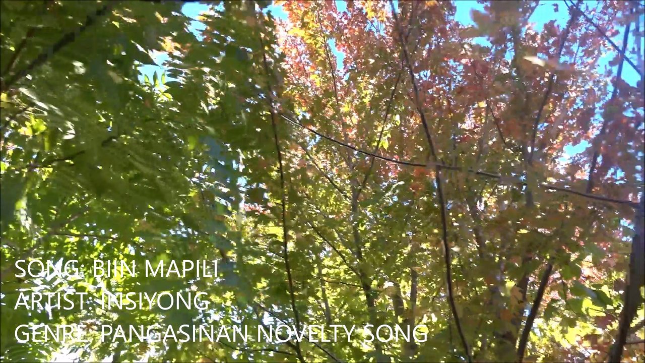 BIIN MAPILI BY INSIYONG by INSIYONG, Pangasinan Song
