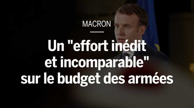 Emmanuel Macron annonce un « effort inédit et incomparable » d’augmentation du budget des armées
