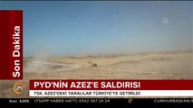 #SONDAKİKA TSK: Azez'deki yaralılar Türkiye'ye getirildi