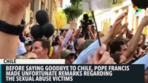 Pope Accuses Chilean Sexual Abuse  Victims Of Slander