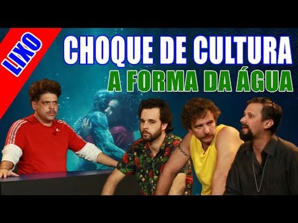 CHOQUE LIXO: A Forma da Água - Vídeo Dailymotion