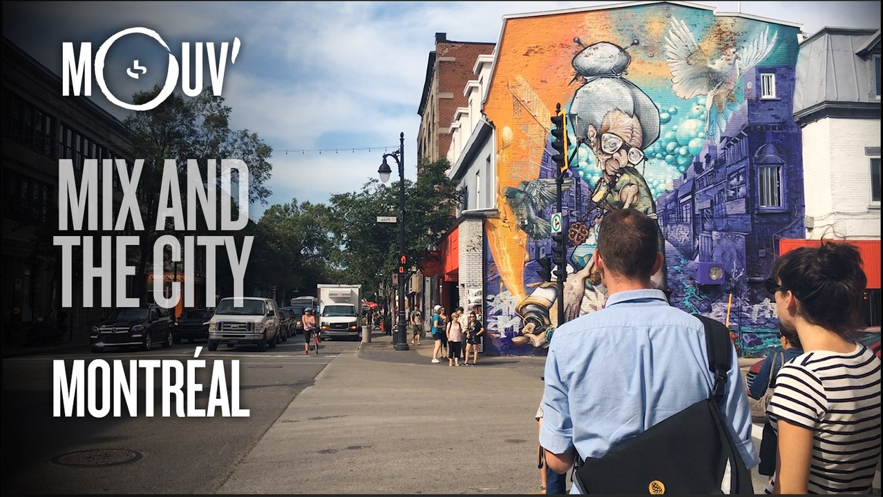 Mix And The City (hors-série) : MONTREAL (by Yasmina Benbekaï)