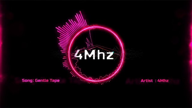 4Mhz - Gentle Tape