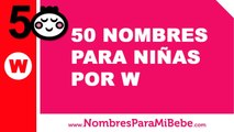 50 nombres para niñas por W - los mejores nombres de bebé - www.nombresparamibebe.com