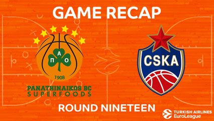 Highlights: Panathinaikos Superfoods Athens - CSKA Moscow