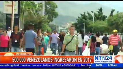 Más de 500 mil venezolanos ingresaron a Colombia en el año 2017