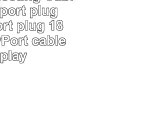 Hama Connecting Cable display port plug  display port plug 18 m  DisplayPort cables