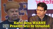 Prasoon Joshi will be thrashed in Jaipur- WARNS Karni Sena