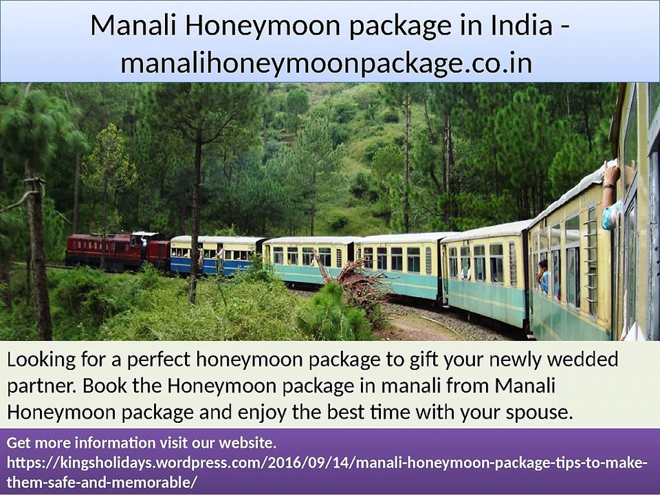 Make Your Honeymoon In Manali Into A Fascinating Romantic Memory For Life