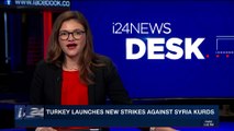 i24NEWS DESK | Turkey launches new strikes against Syria kurds | Saturday, January 20th 2018
