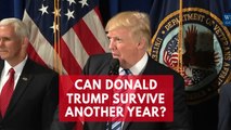 Can Donald Trump survive another year?