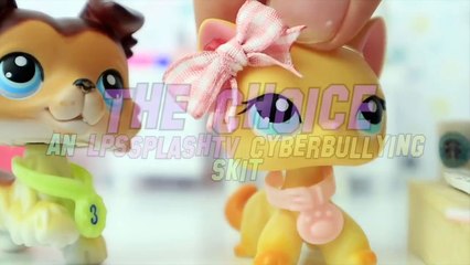 LPS: The Choice - Cyberbullying Awareness Skit