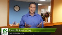 Call R & D Accounting (303) 284-9538 Best CPA in Broomfield, CO