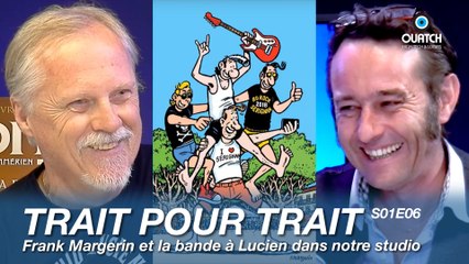 Trait pour trait S01E06 : Frank Margerin et la bande à Lucien dans notre studio