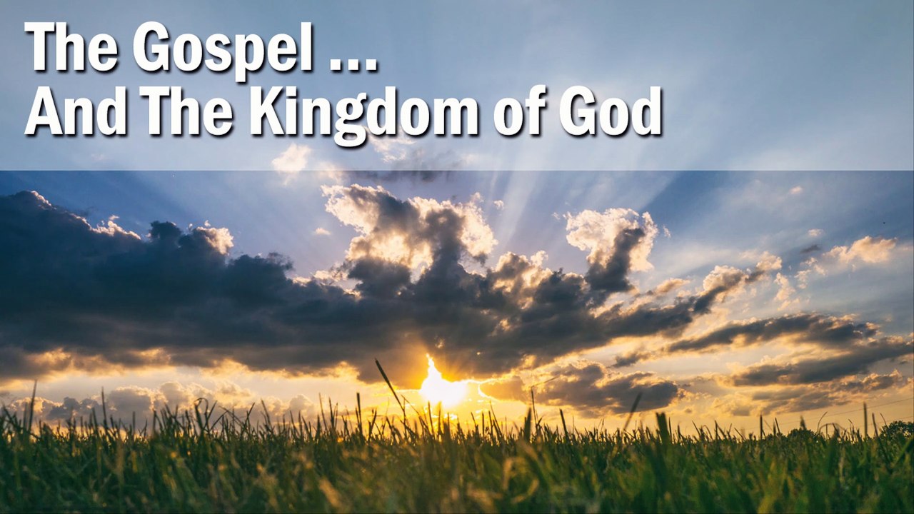 Gospel of the Kingdom of God