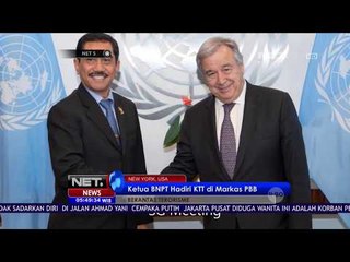 Ketua BNPT Mewakili Indonesia untuk Pembahasan Pemberantasan Terorisme di PBB - NET 5