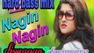 Nagin Nagin DJ Song | Latest hard bass DJ Mix Song