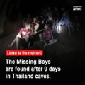 The missing boys are found after 9 days in Thailand caves