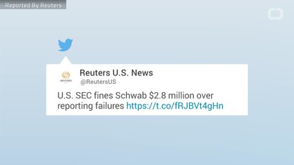 U.S. SEC Fines Schwab $2.8 Million Over Reporting Failures