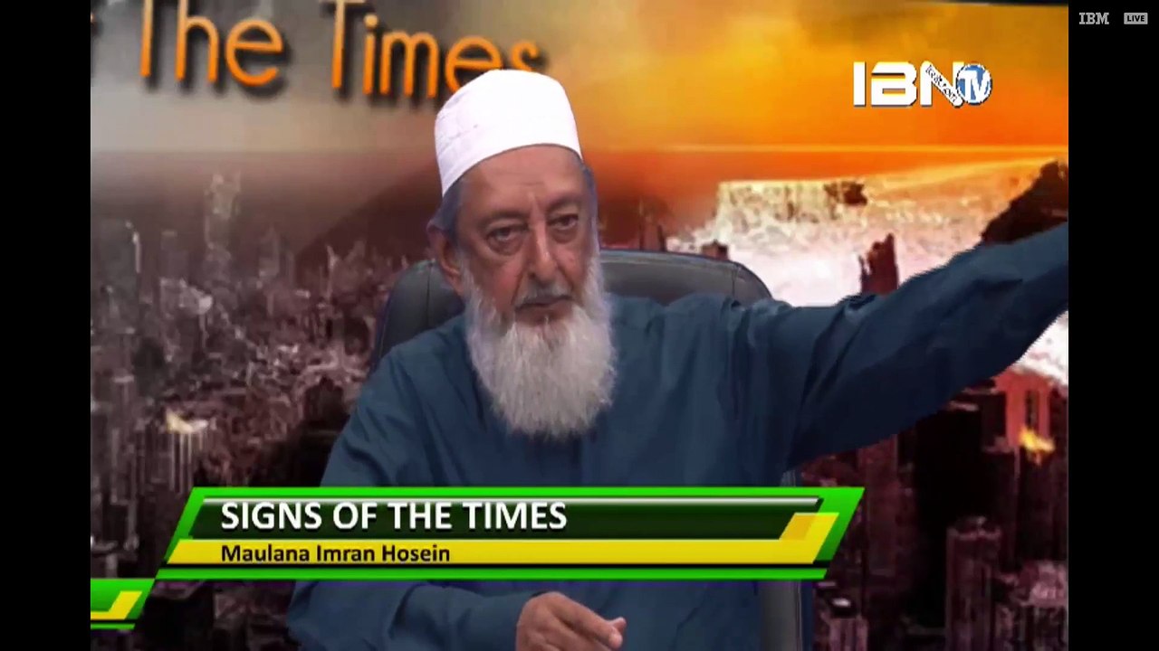 Signs Of The Times Part 34 By Sheikh Imran Hosein